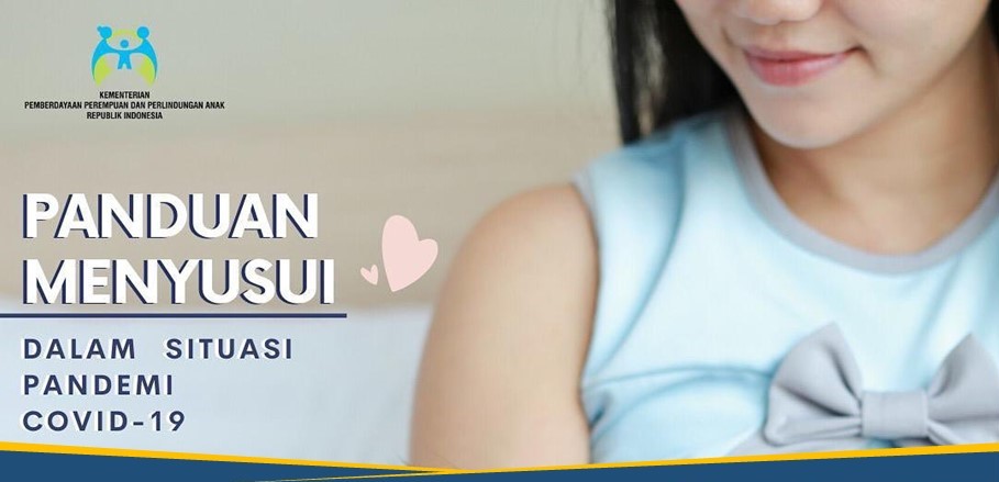 Panduan Menyusui Dalam Situasi Pandemi COVID-19 Panduan Menyusui Dalam Situasi Pandemi COVID-19